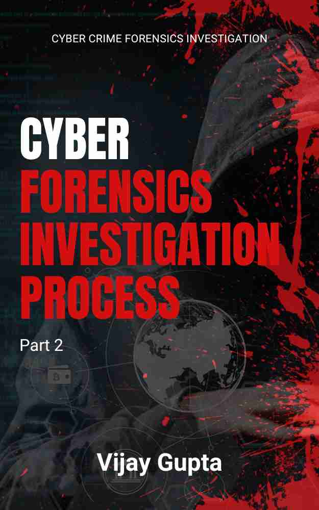 Cyber Forensics Investigation Process