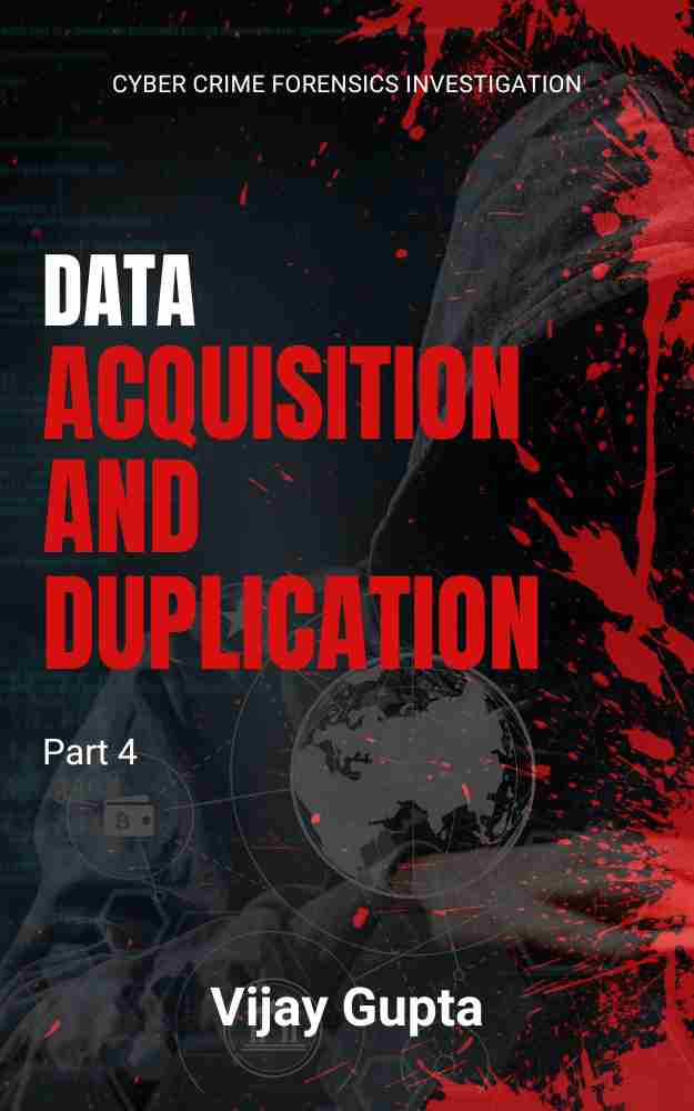 Data Acquisition and Duplication