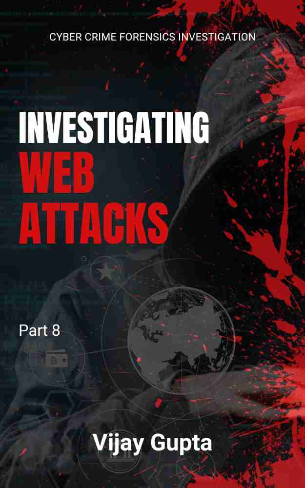 Investigating Web Attacks