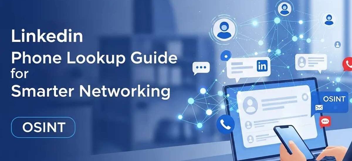 LinkedIn Phone Lookup Guide for Smarter Networking