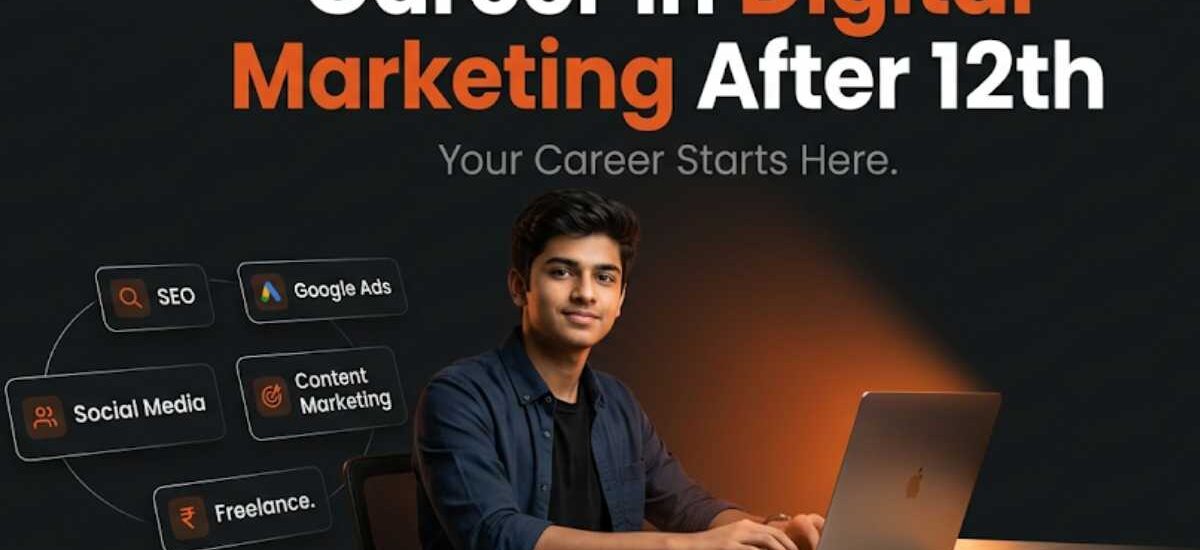 Career in Digital Marketing After 12th