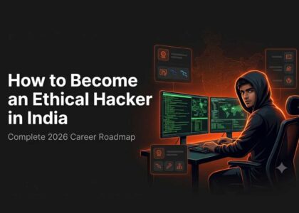 How to Become an Ethical Hacker in India