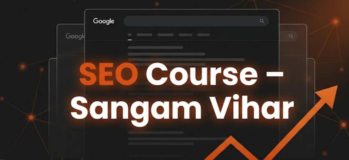 seo course in sangam vihar