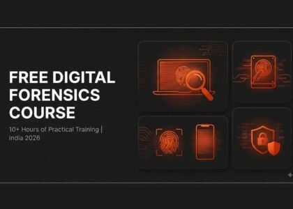 Free Digital Forensics Course in India